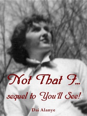 cover image of Not That I...